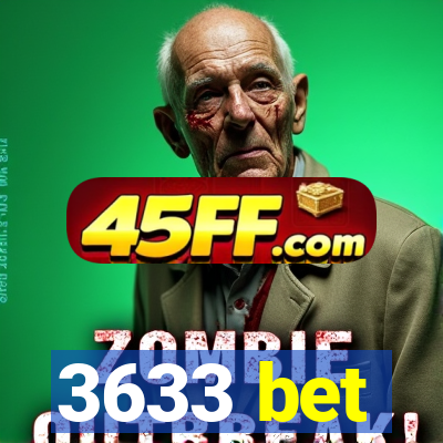 3633 bet